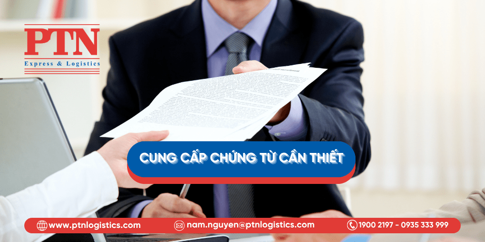 Chuẩn bị và cung cấp chứng từ cần thiết