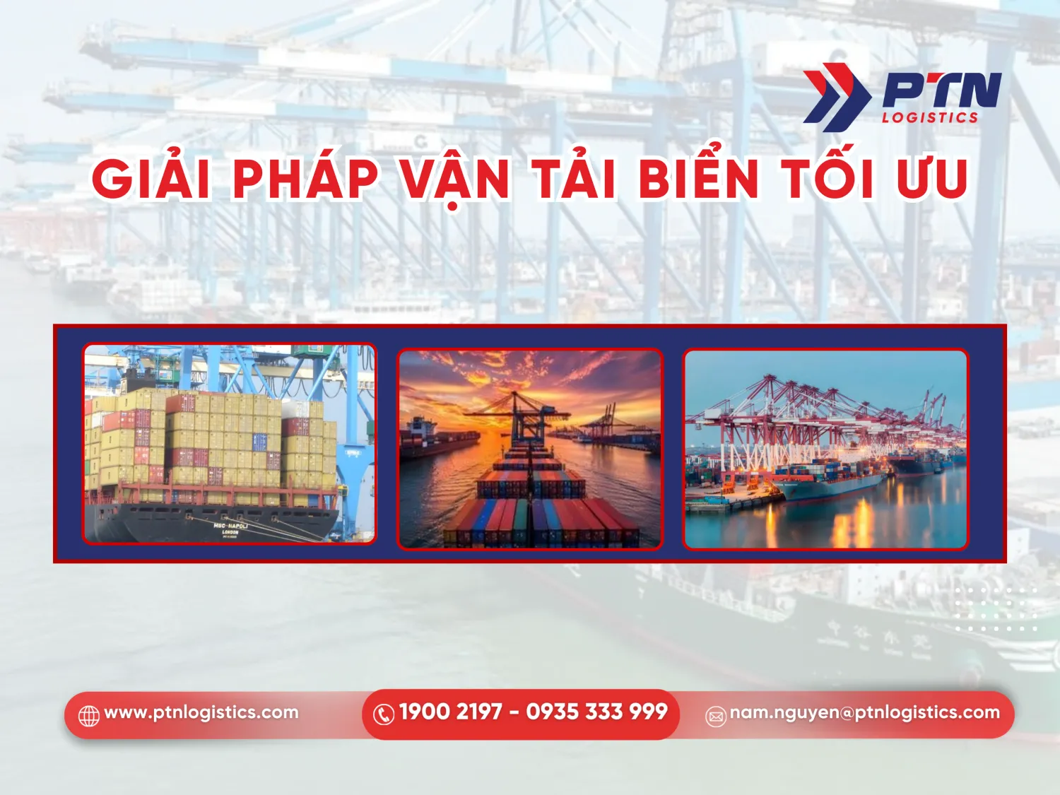 Giải pháp vận tải biển tối ưu từ PTN Logistics