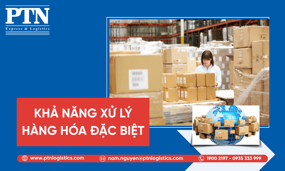 Khả năng xử lý hàng hóa đặc biệt