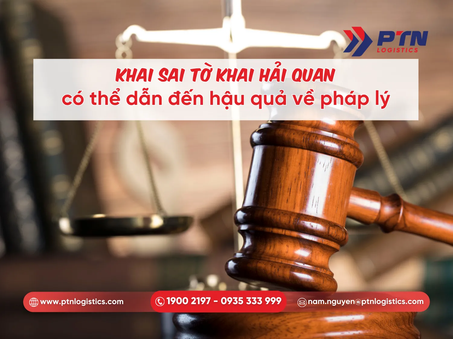 Khai sai tờ khai hải quan có thể dẫn đến hậu quả nghiêm trọng