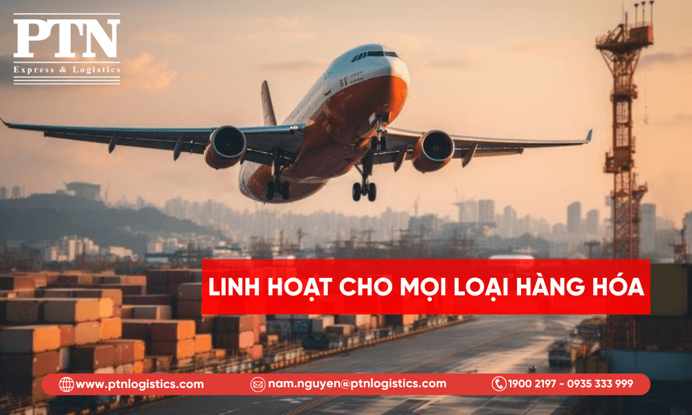 Linh hoạt cho mọi loại hàng hóa