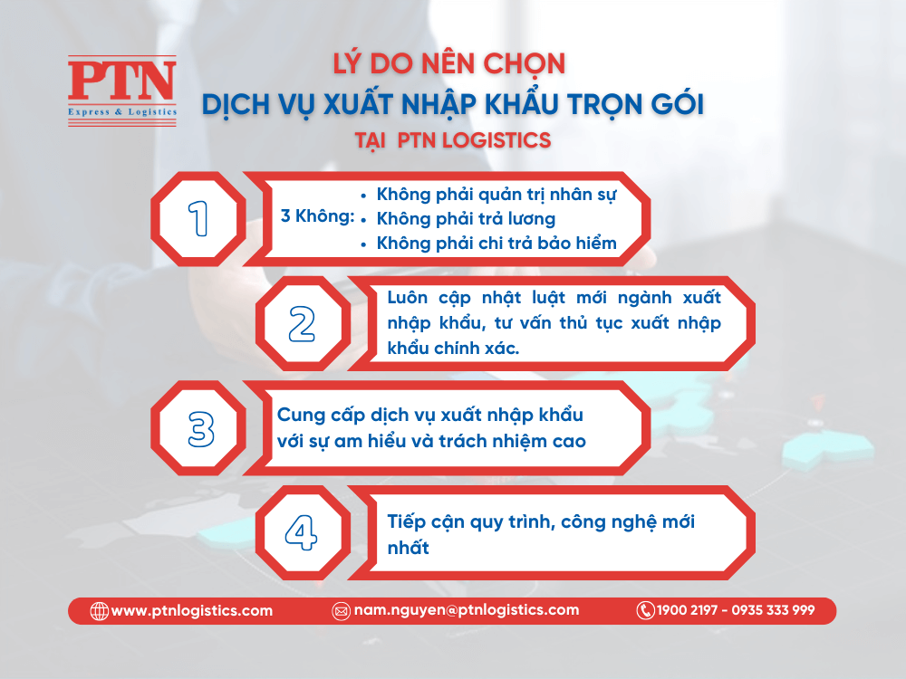 Lý do nên chọn dịch vụ xuất nhập khẩu trọn gói từ PTN Logistics