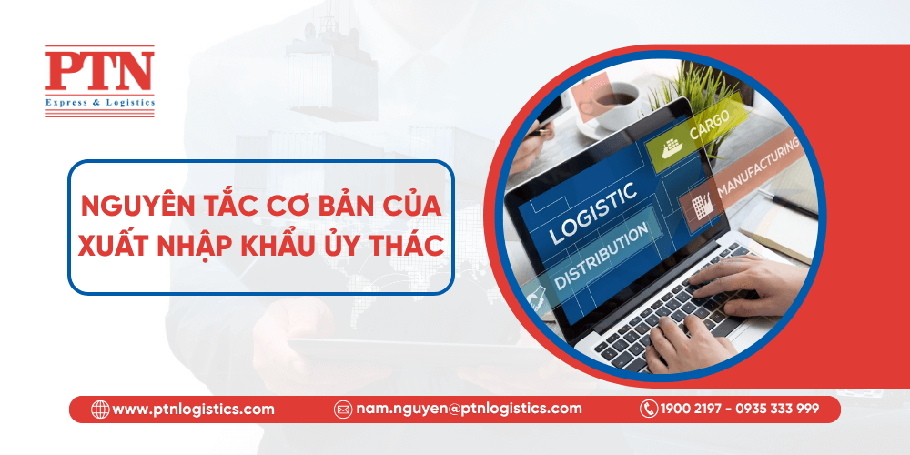 Nguyên tắc cơ bản của xuất nhập khẩu ủy thác