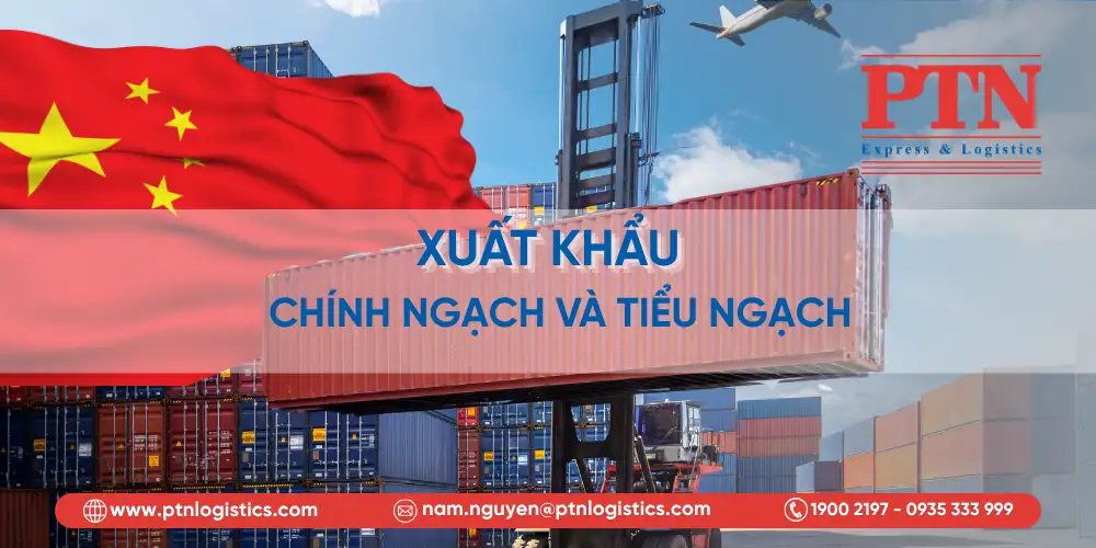 Phân biệt xuất khẩu chính ngạch và xuất khẩu tiểu ngạch