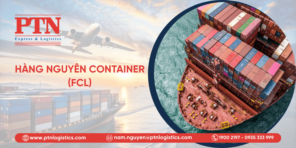 Phương thức vận chuyển hàng nguyên container trong vận tải biển