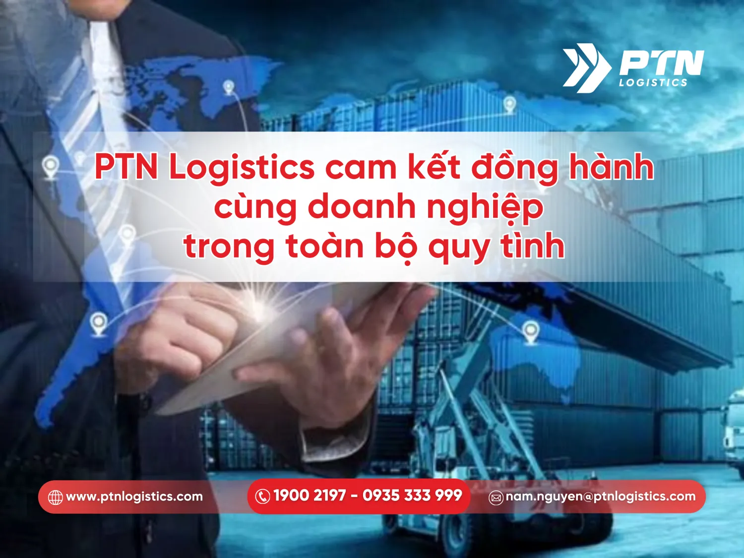 PTN cam kết đồng hành cùng doanh nghiệp trong toàn bộ quy trình