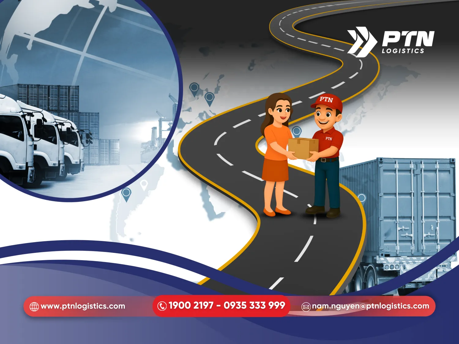 PTN cung cấp một quy trình vận chuyển hàng hóa bằng đường bộ chuyên nghiệp