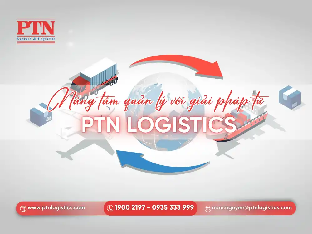 PTN Logistics cung cấp giải pháp tracking hàng air giúp nâng tầm chuỗi cung ứng