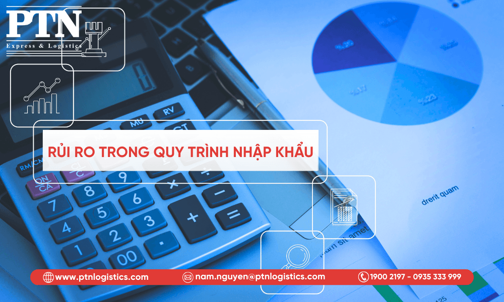 Rủi ro trong quy trình nhập khẩu