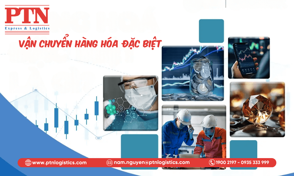 Vận chuyển hàng hóa đặc biệt