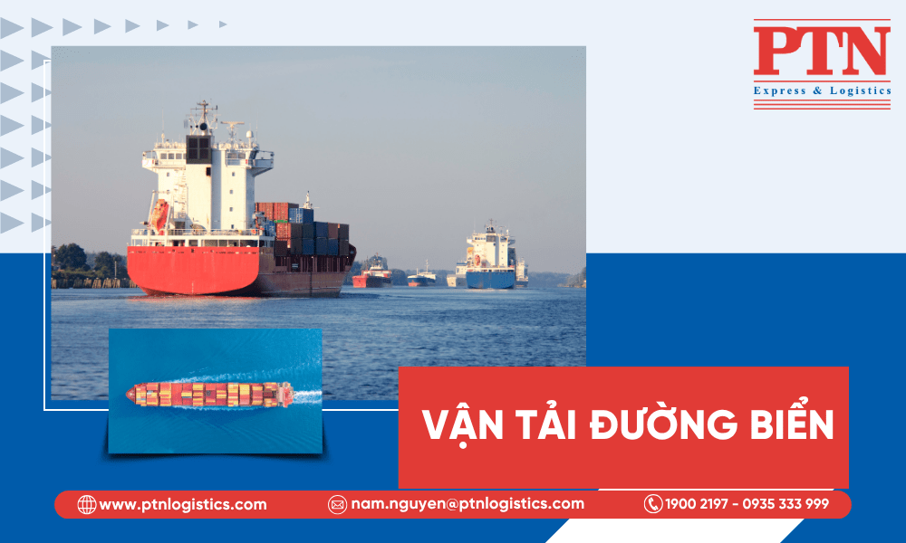 Vận tải đường biển là một trong những hình thức vận tải phổ biến nhất