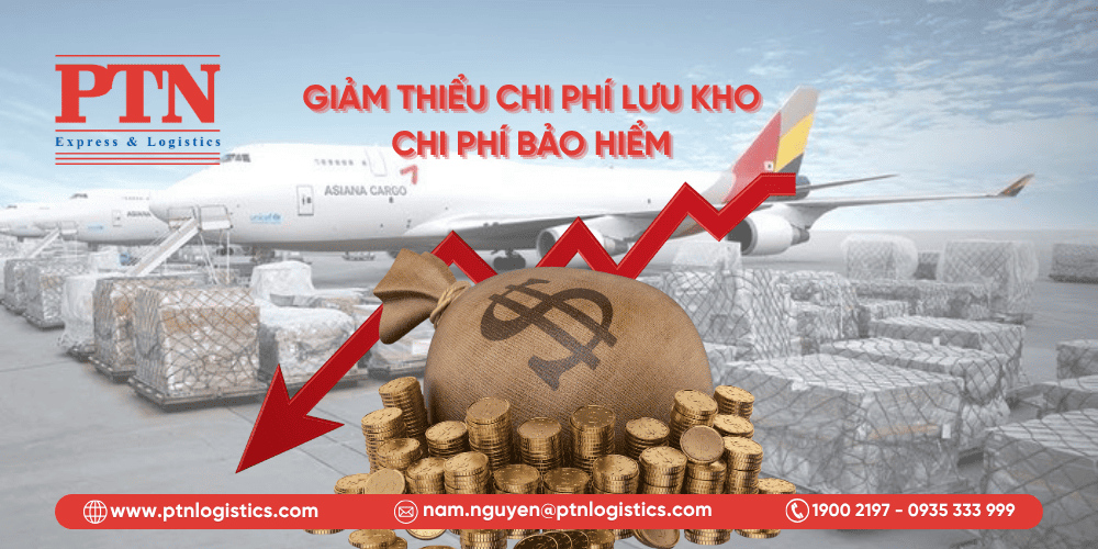 Vận tải hàng không giúp giảm thiểu chi phí lưu kho và chi phí bảo hiểm