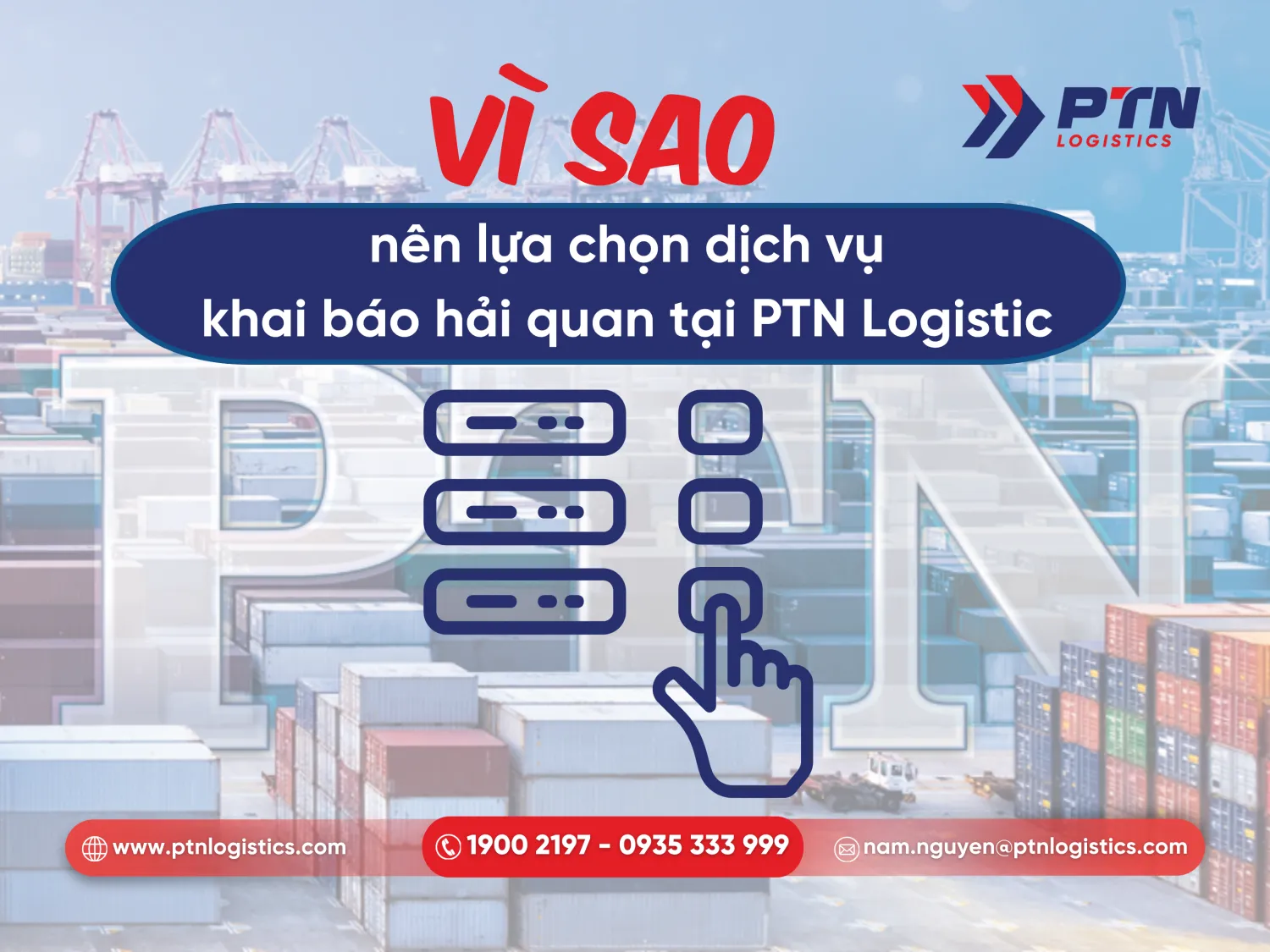 Vì sao nên lựa chọn dịch vụ khai báo hải quan tại PTN