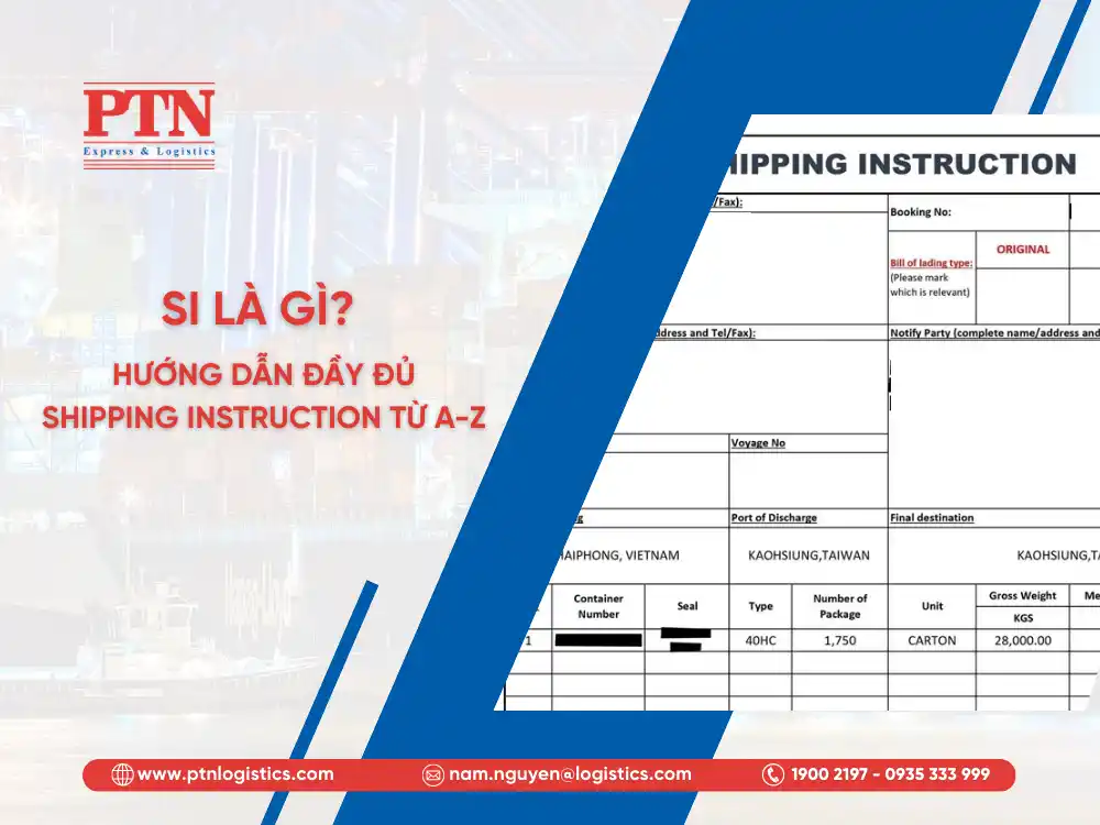 SI là gì Hướng dẫn đầy đủ Shipping Instruction từ A-Z