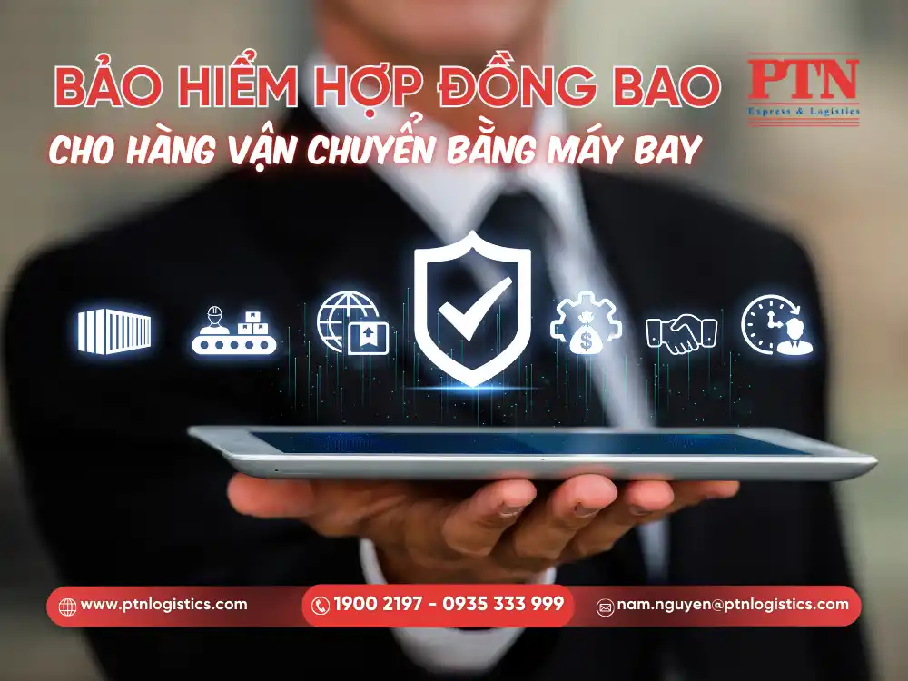 Bảo hiểm hợp đồng bao cho hàng vận chuyển bằng máy bay