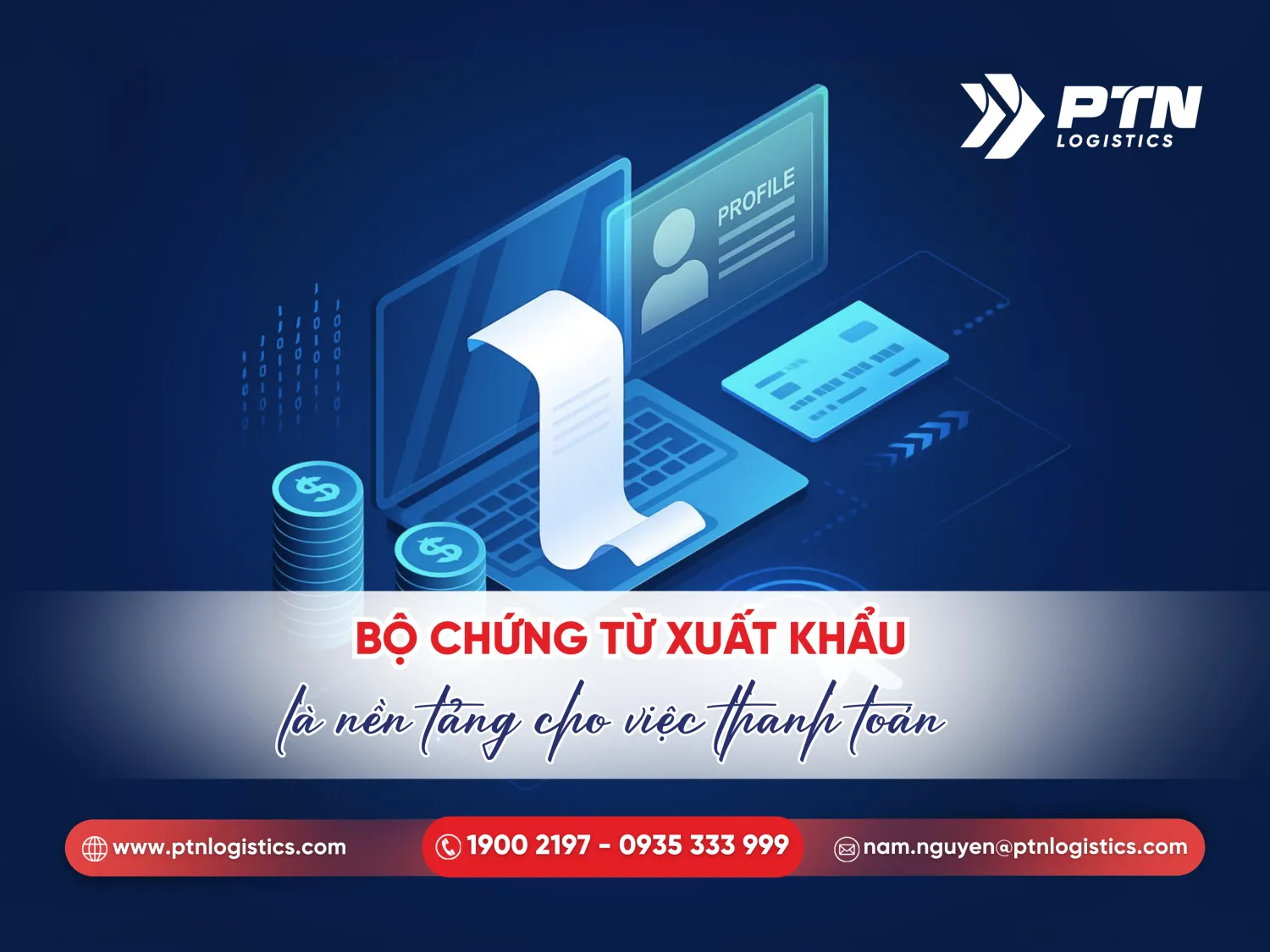 Bộ chứng từ xuất khẩu là nền tảng cho việc thanh toán quốc tế