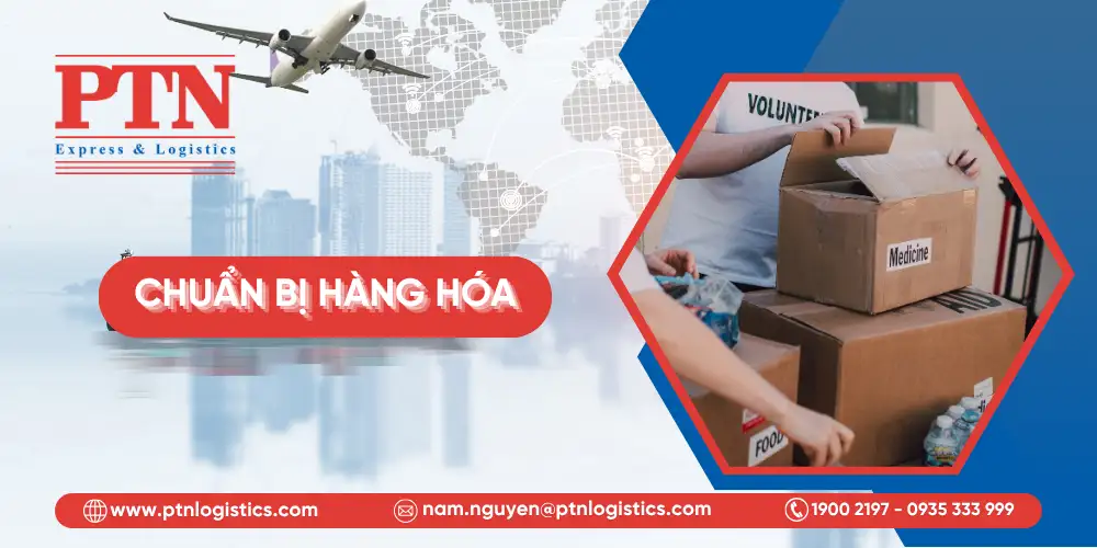 Bước chuẩn bị hàng hóa khi xuất khẩu sang Trung Quốc
