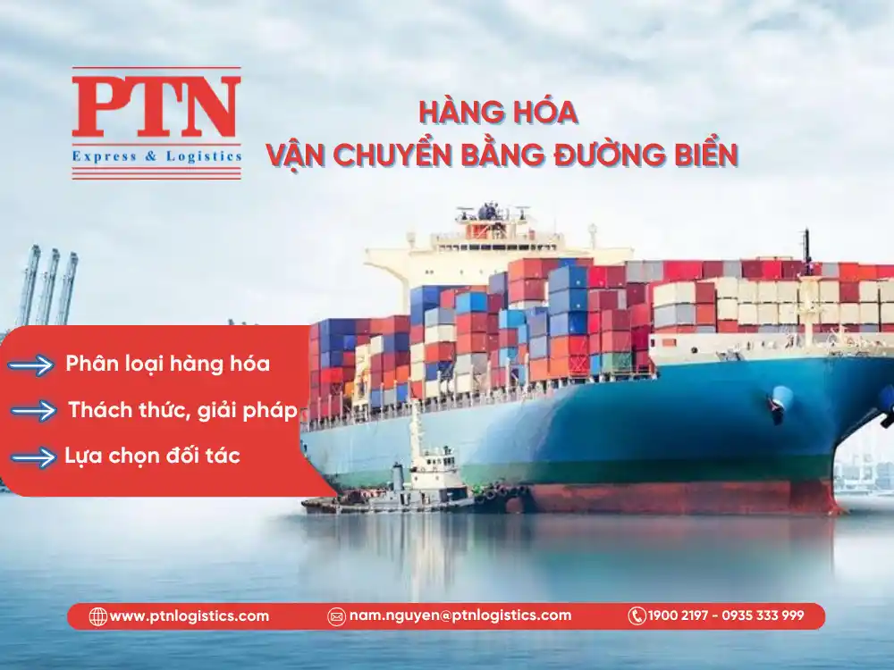 Các loại hàng hóa vận chuyển chủ yếu bằng đường biển