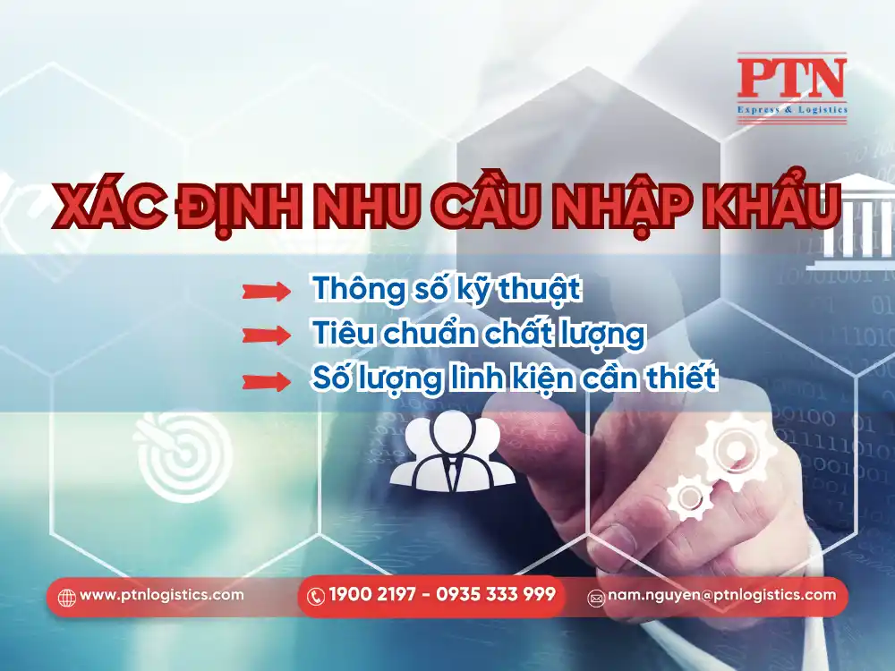 Cần xác định nhu cầu khi tiến hành nhập khẩu