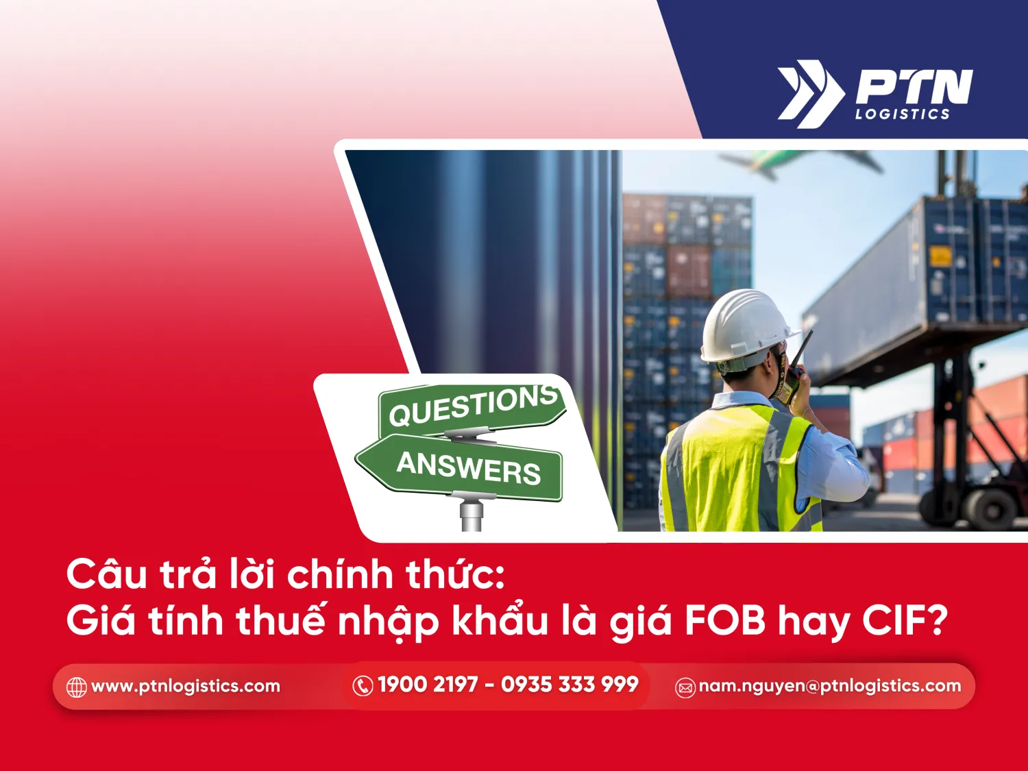 Câu trả lời chính xác cho câu hỏi giá tính thuế nhập khẩu là giá FOB hay CIF