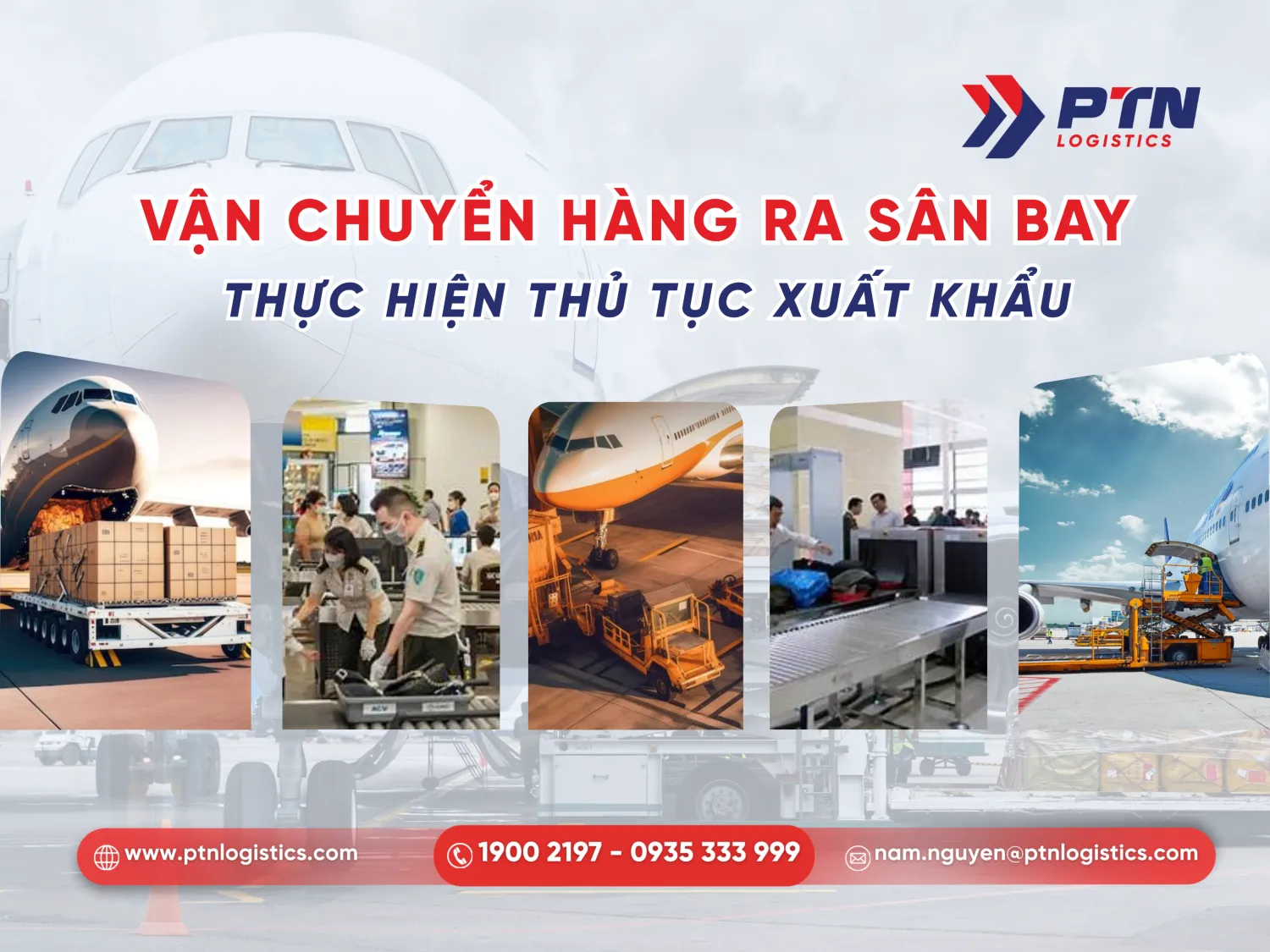 Chuyến hàng ra sân bay và thực hiện thủ tục xuất khẩu