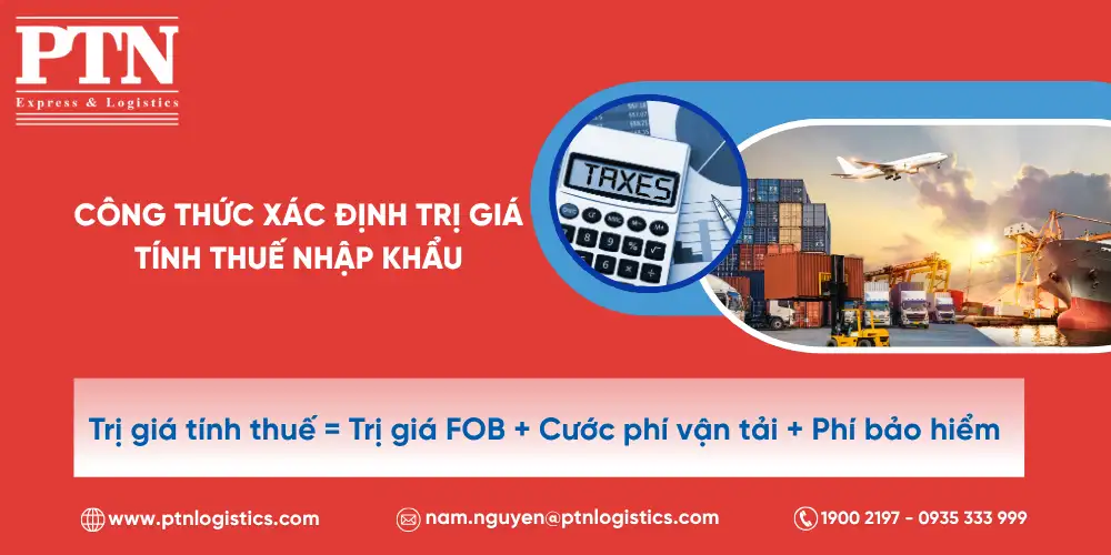 Công thức xác định trị giá tính thuế nhập khẩu