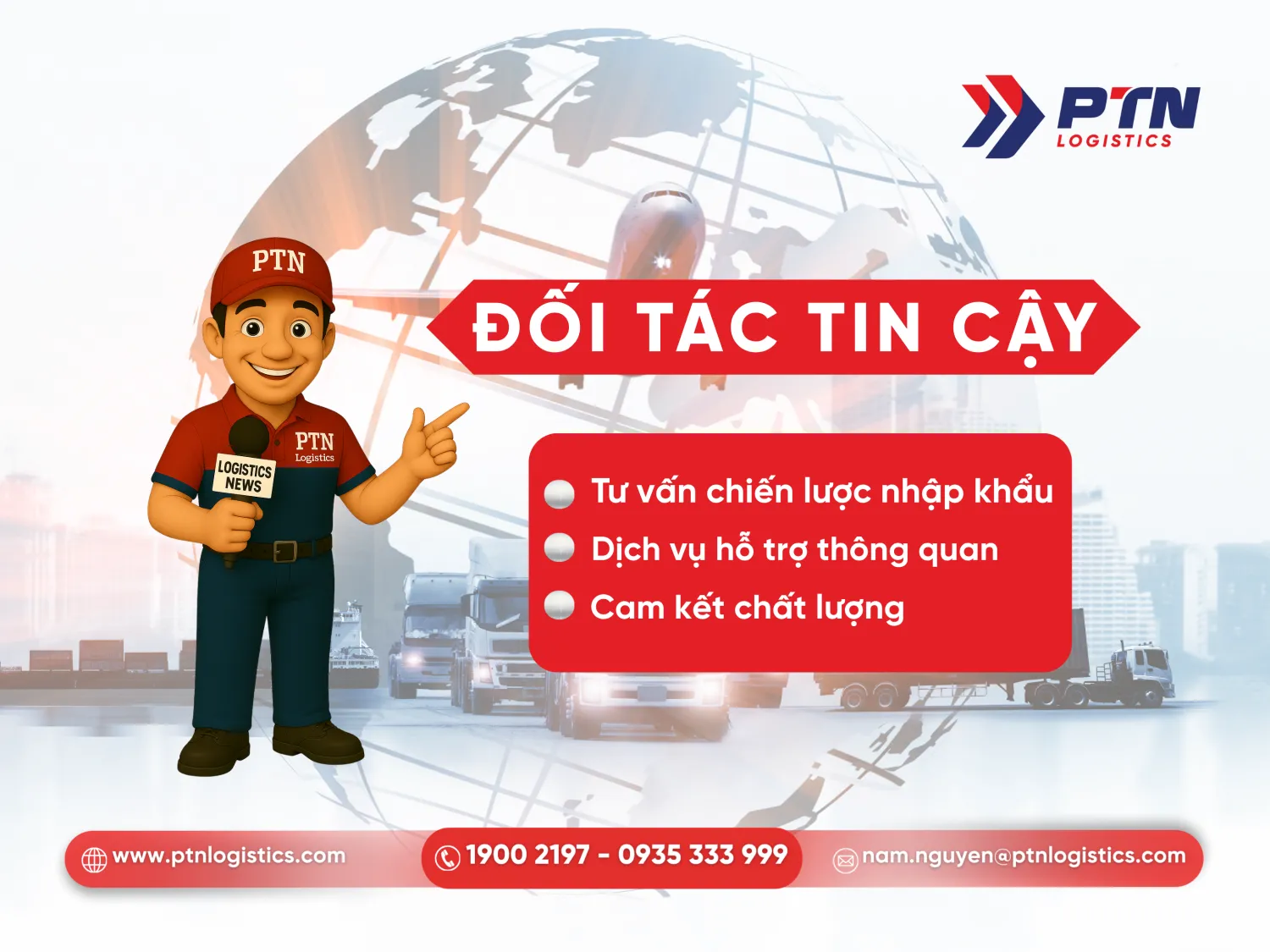 Đối tác tin cậy và chuyên nghiệp cho quy trình nhập khẩu