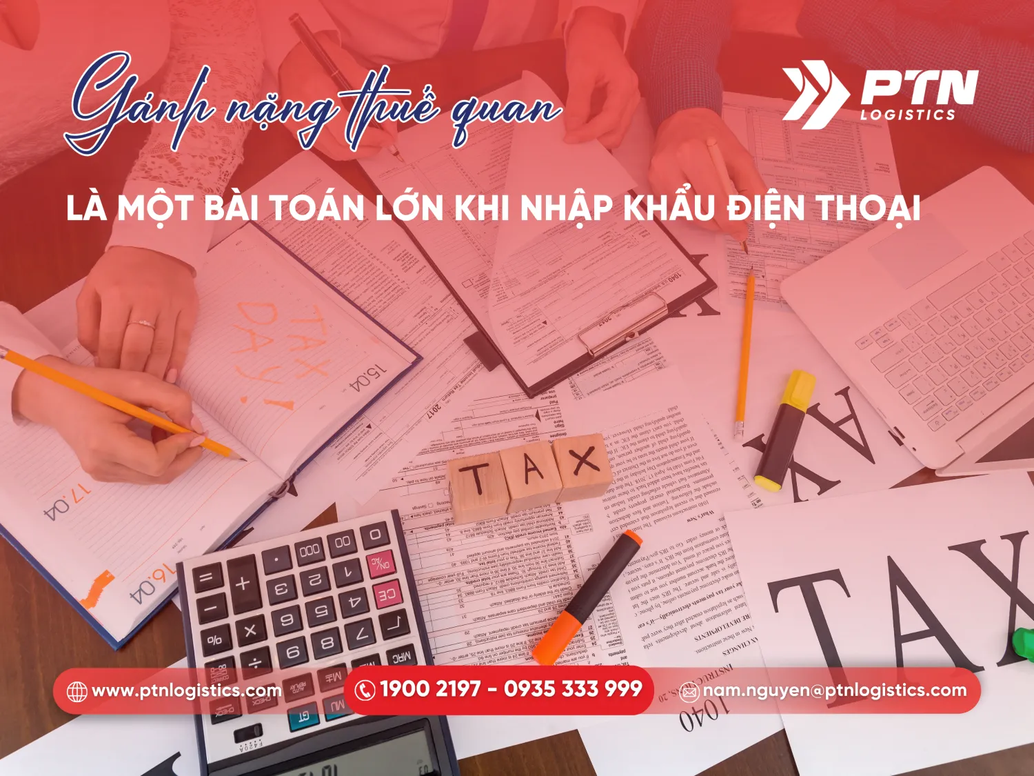 Gánh nặng thuế quan là một bài toán lớn khi nhập khẩu