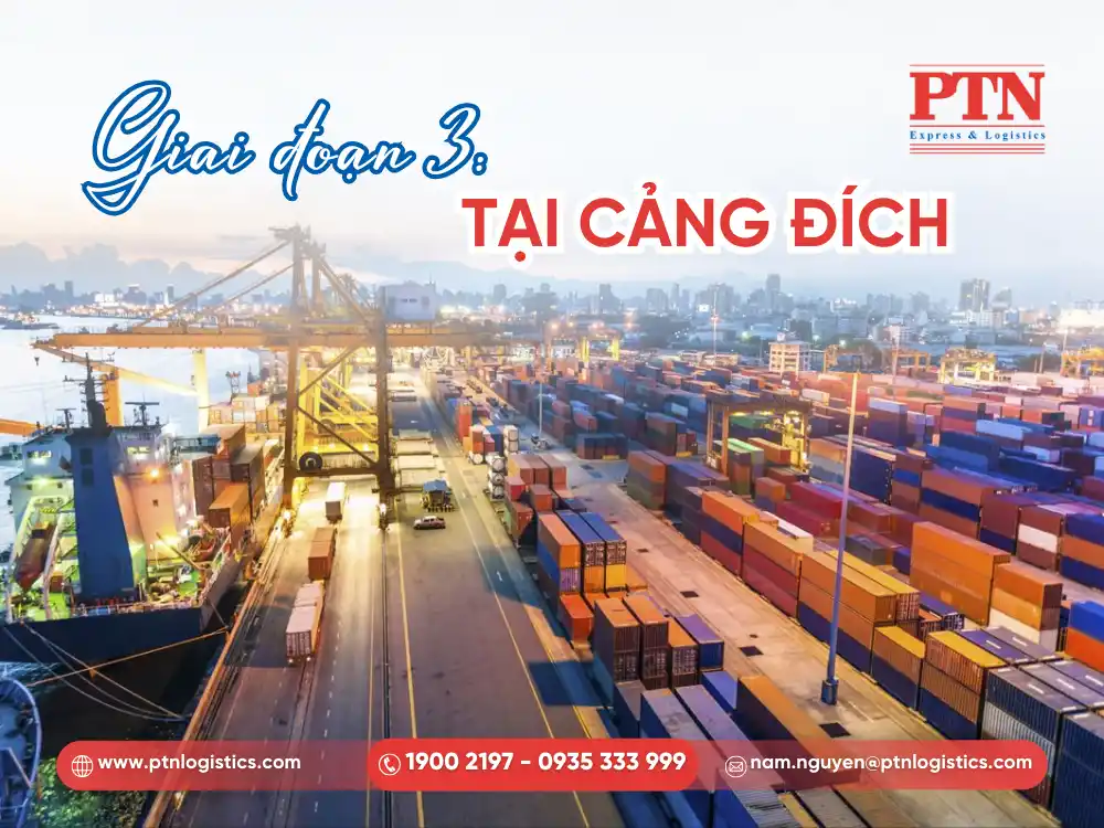 Giai đoạn 3: Tại cảng đích