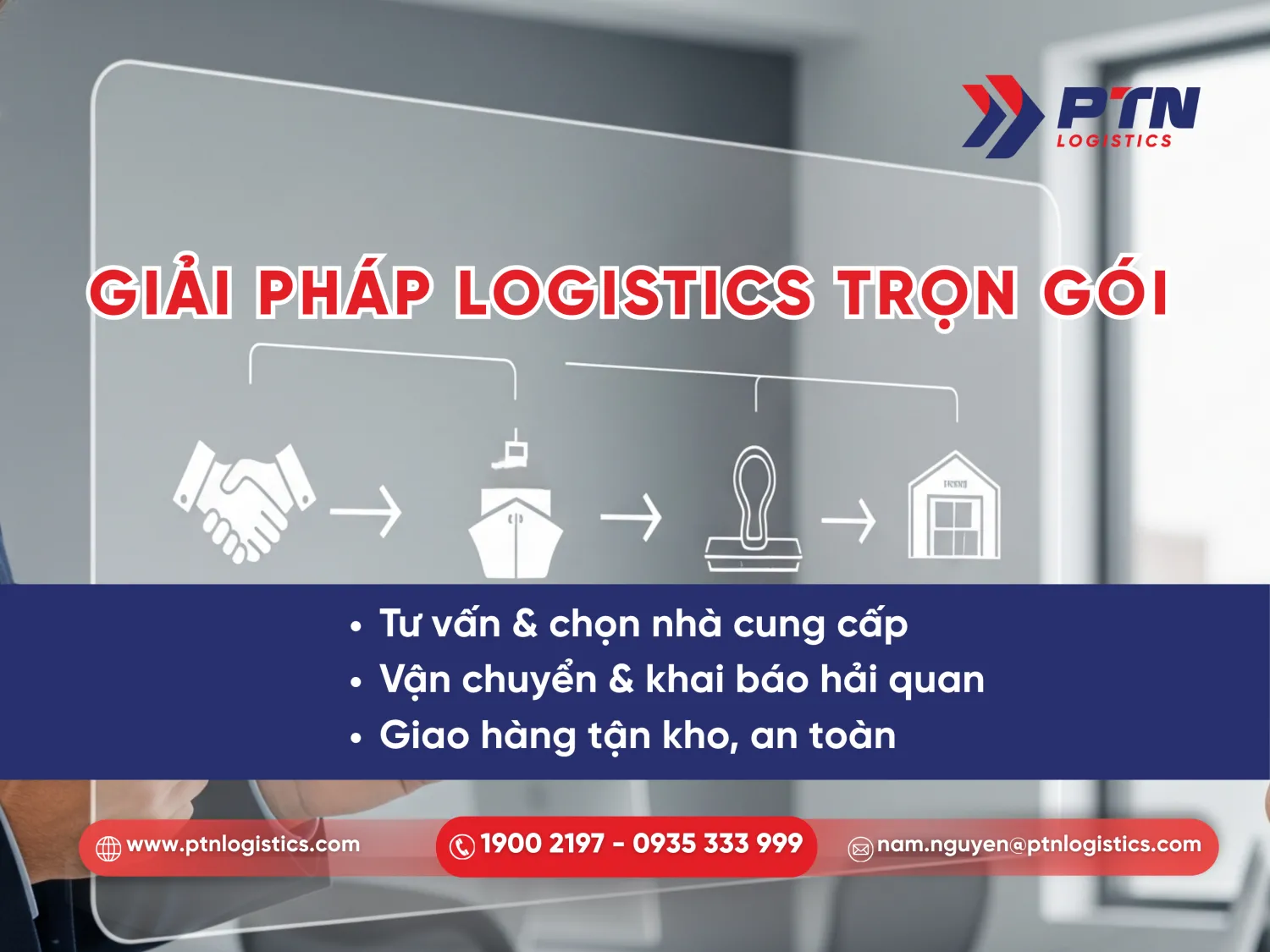 Giải pháp logistics trọn gói từ PTN Logistics