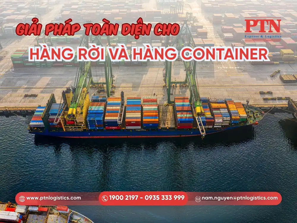 Giải pháp tối ưu cho hàng rời và hàng container