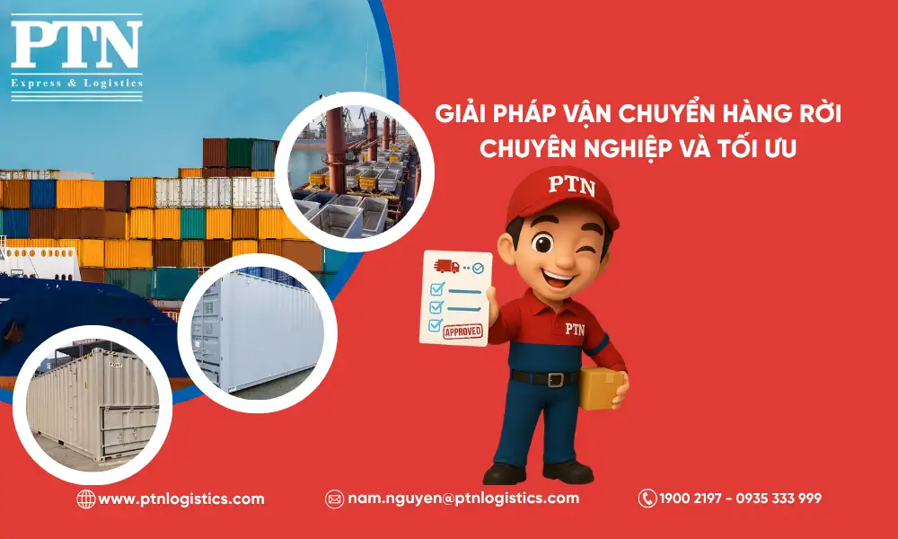 Giải pháp vận chuyển hàng rời chuyên nghiệp