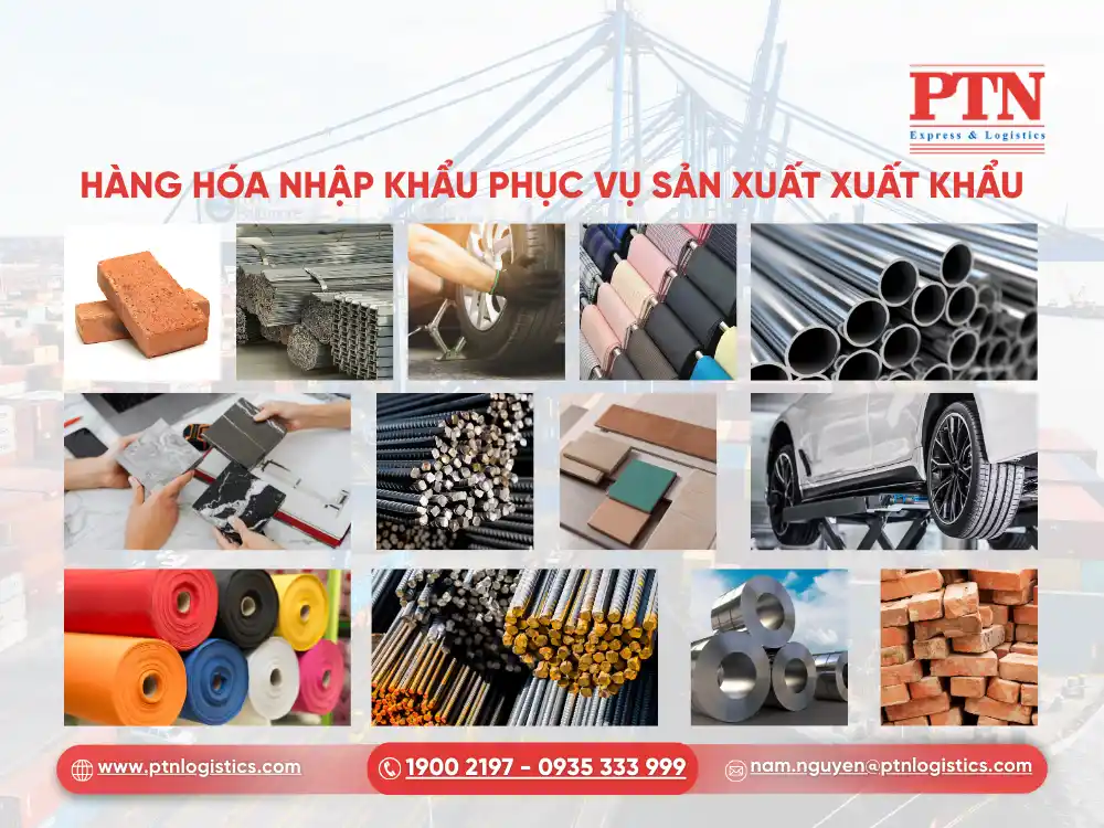 Hàng hóa nhập khẩu phục vụ sản xuất xuất khẩu