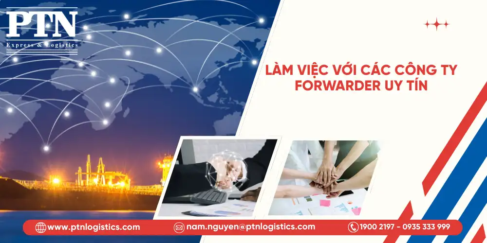 Làm việc với công ty Forwarder uy tín