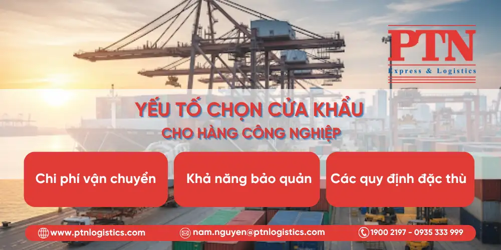 Lựa chọn cửa khẩu cho doanh nghiệp nhập khẩu công nghiệp