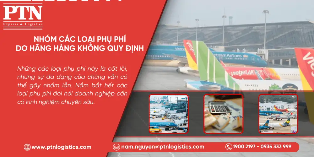 Nhóm các loại phụ phí do hãng hàng không quy định