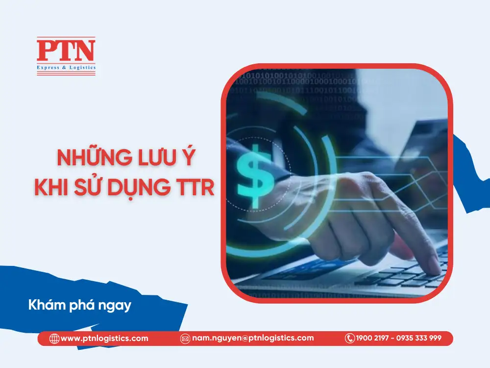 Những lưu ý khi sử dụng TTR