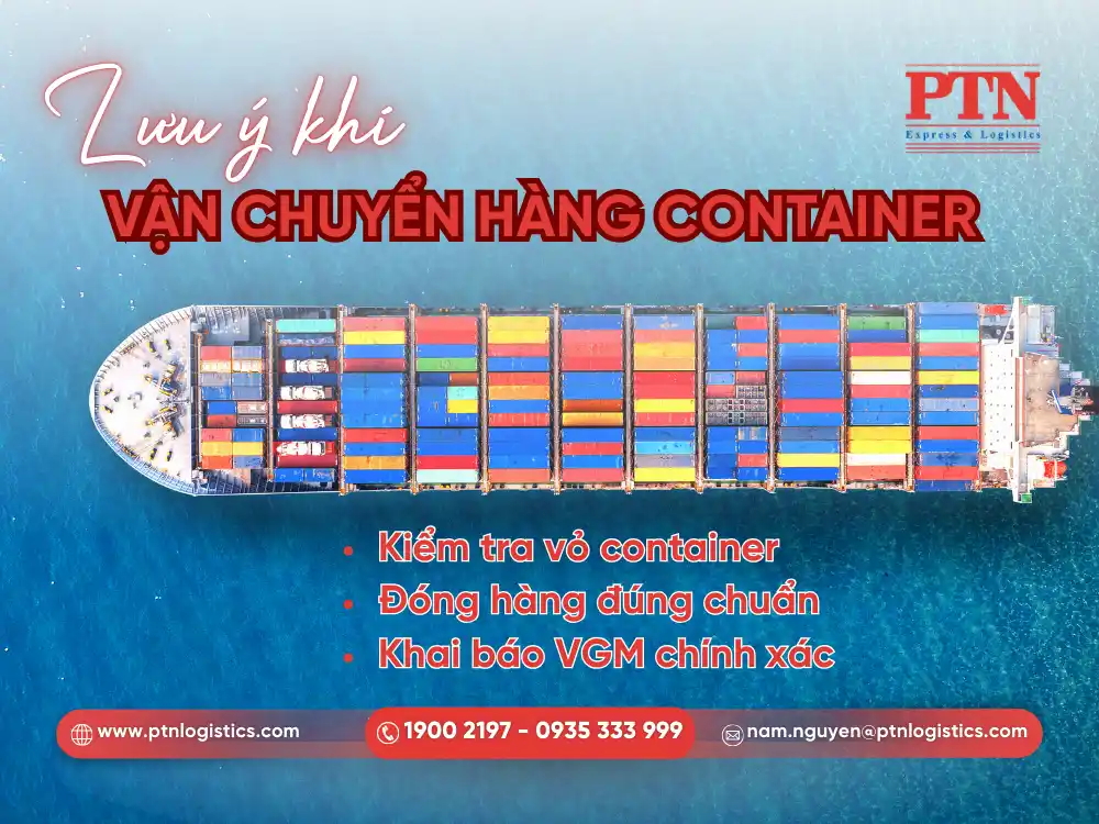 Những lưu ý khi vận chuyển hàng container