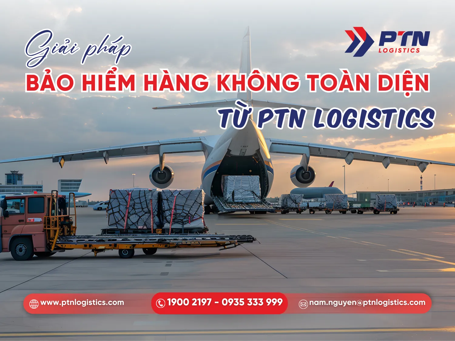PTN Logistics cung cấp giải pháp bảo hiểm vận tải hàng không toàn diện