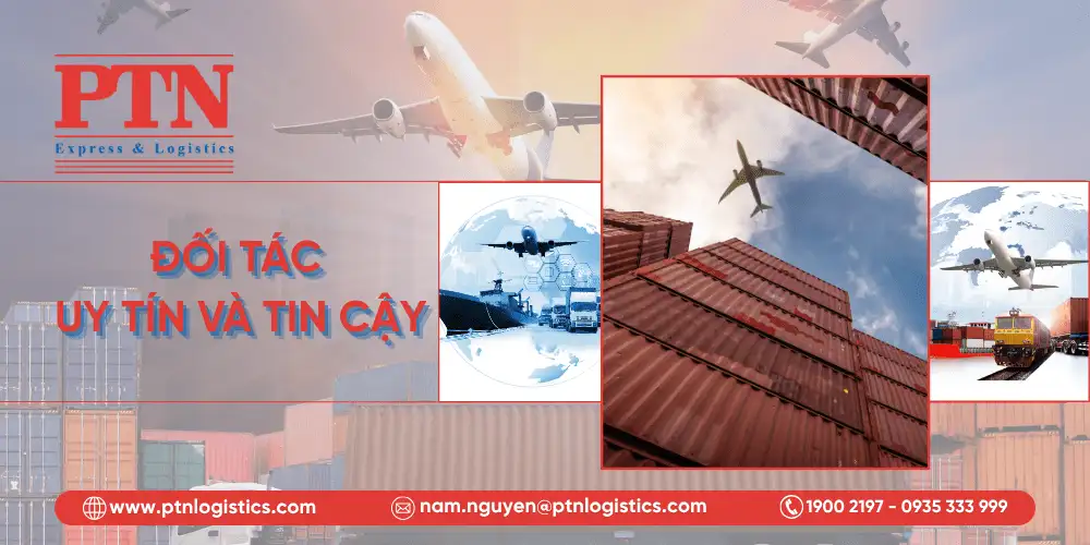 PTN Logistics - Đối tác uy tín và tin cậy