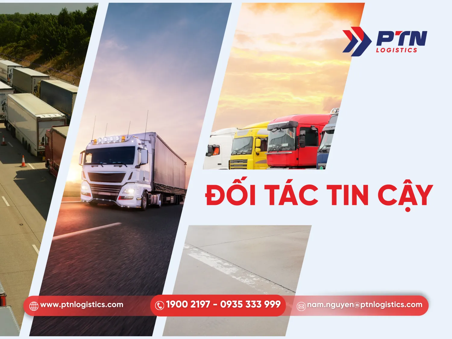 PTN Logistics là đối tác tin cậy trong dịch vụ vận chuyển hàng hóa bằng đường bộ