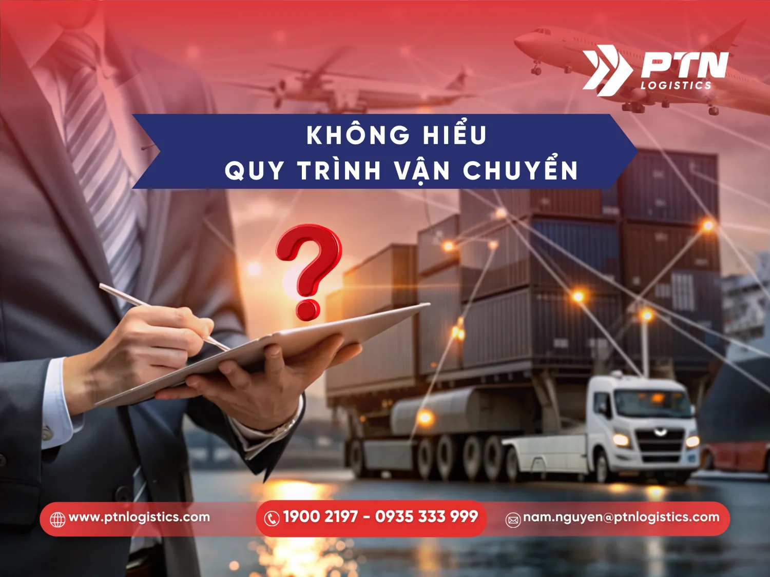 Rủi ro khi thiếu hiểu biết về quy trình vận chuyển 