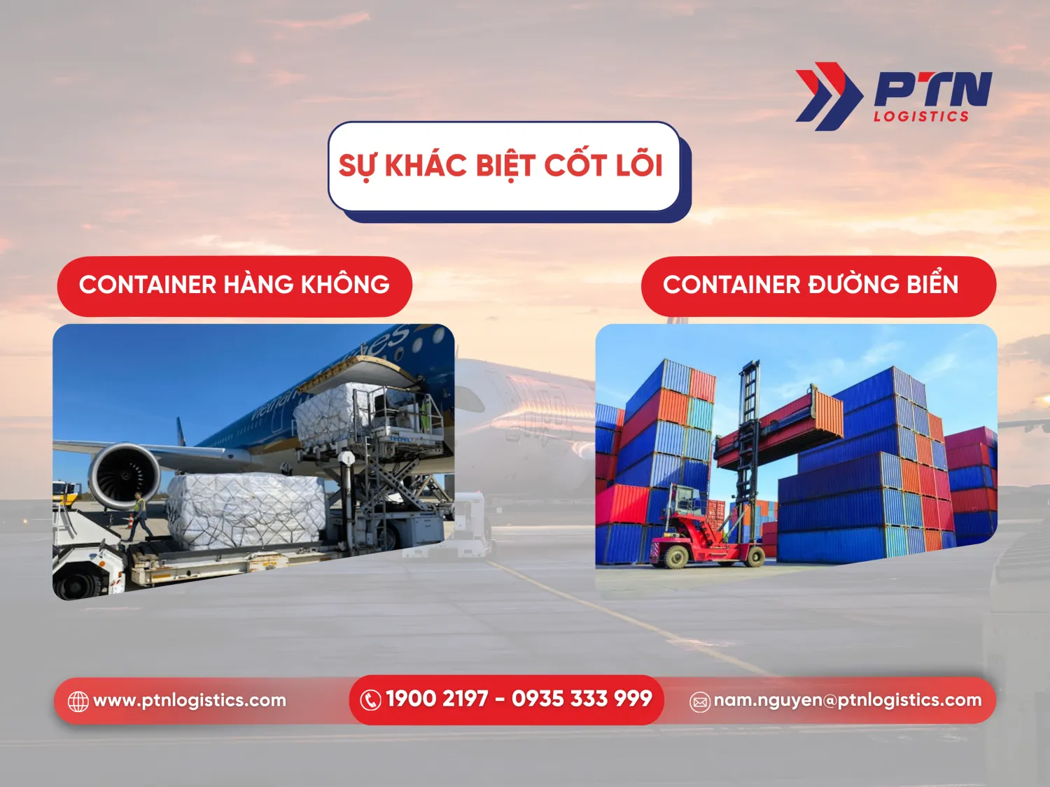 Sự khác biệt cốt lõi giữa cont hàng không và cont đường biển