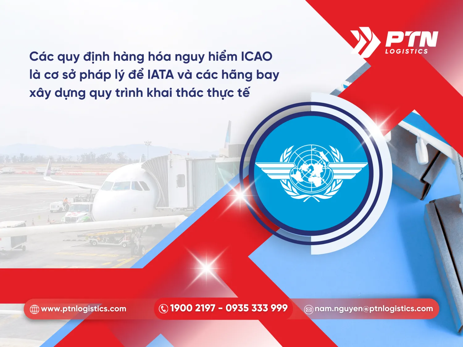 Tầm quan trọng của ICAO trong việc xây dựng các quy định hàng hóa nguy hiểm
