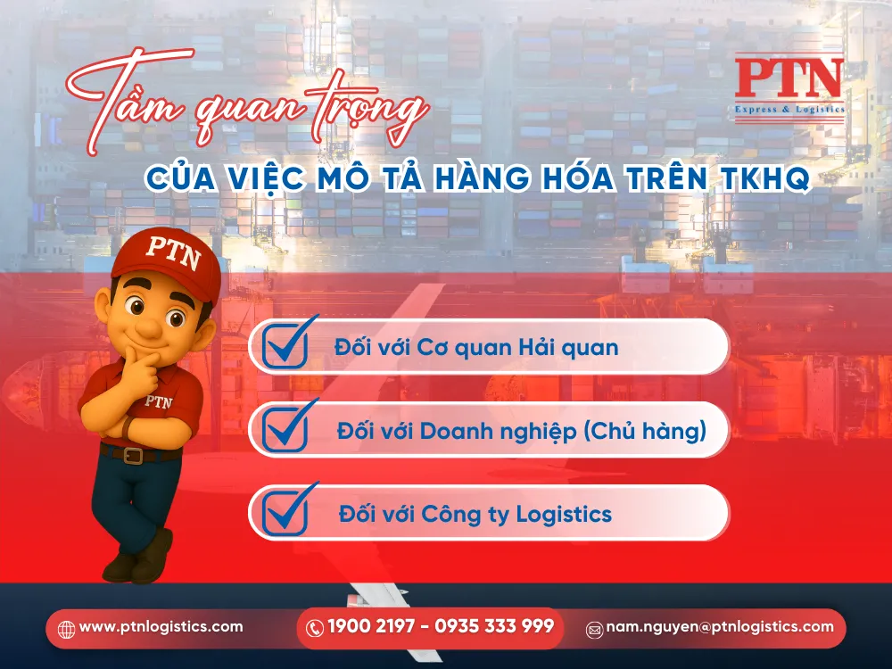 Tầm quan trọng của việc mô tả hàng hóa trên TKHQ