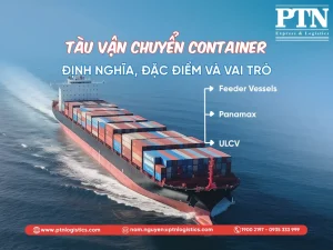 Tàu vận chuyển container: Định nghĩa, đặc điểm và vai trò
