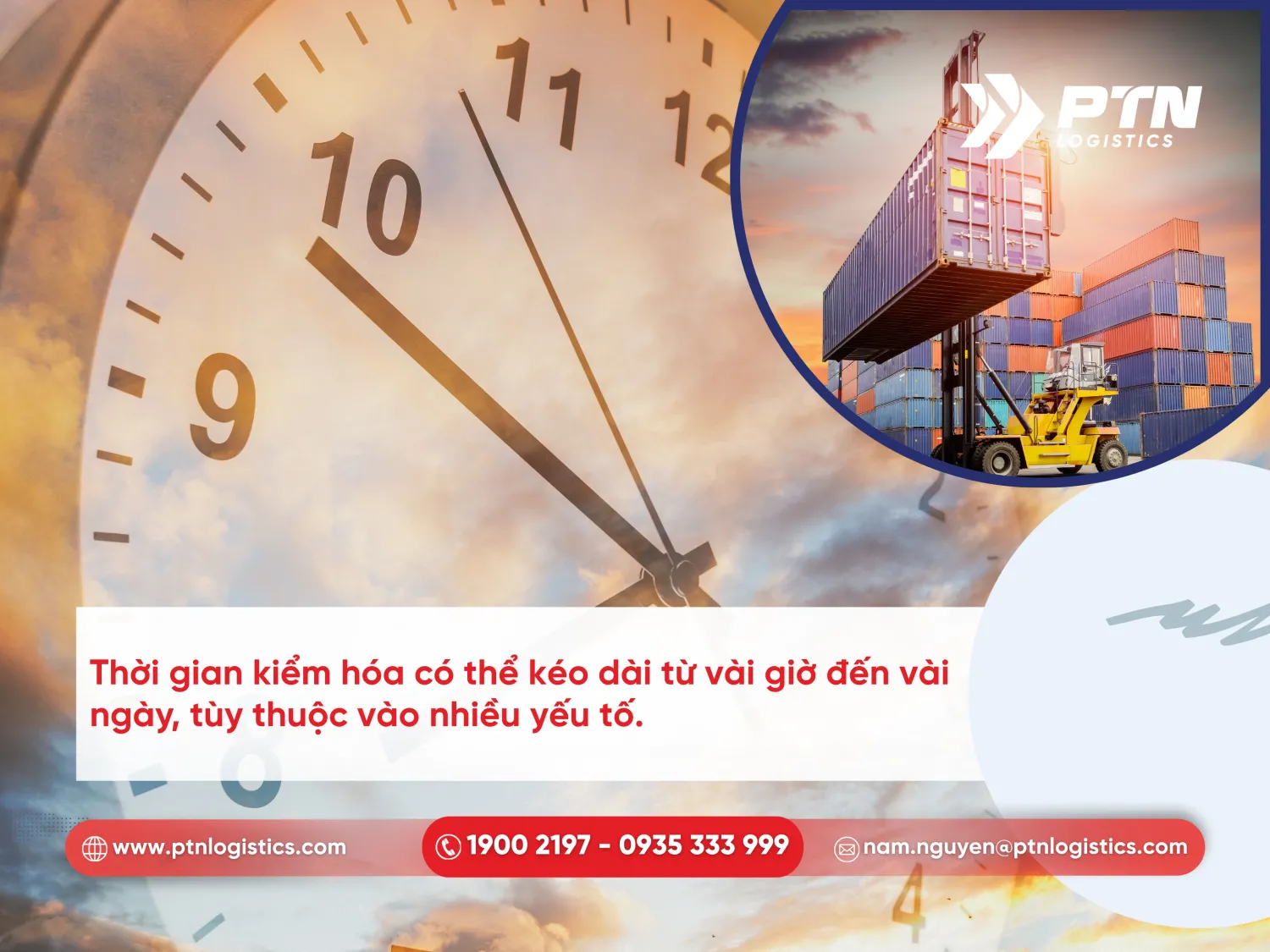 Thời gian kiểm hóa tùy thuộc vào nhiều yếu tố khác nhau