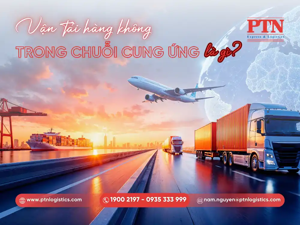 Tìm hiểu vân tải hàng không trong chuỗi cung ứng