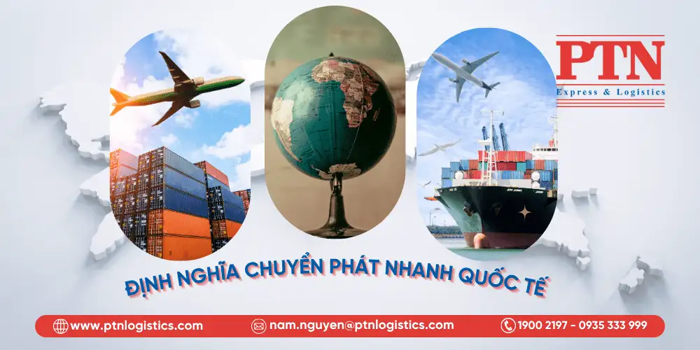 Tìm hiểu về định nghĩa chuyển phát nhanh quốc tế