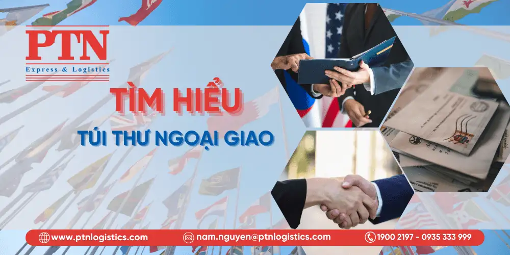 Tìm hiểu về túi thư ngoại giao